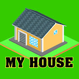 MY HOUSE