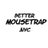 MousetrapNYC